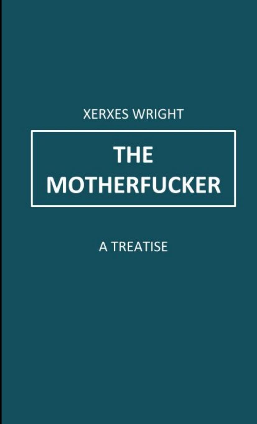 Cover: 9781105890543 | The Motherfucker | Xerxes Wright | Taschenbuch | Paperback | Englisch