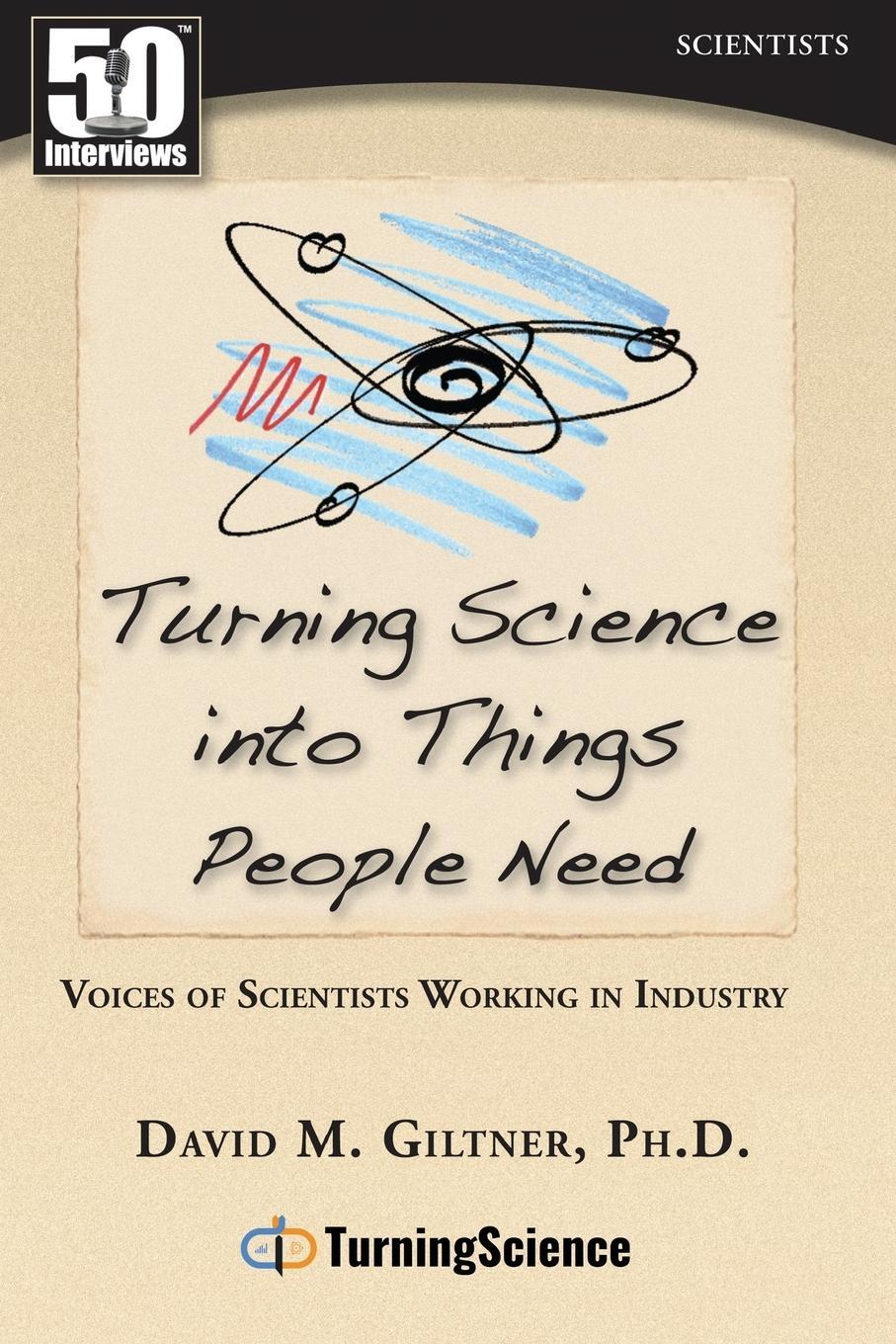 Cover: 9781935689041 | Turning Science Into Things People Need | David Giltner | Taschenbuch