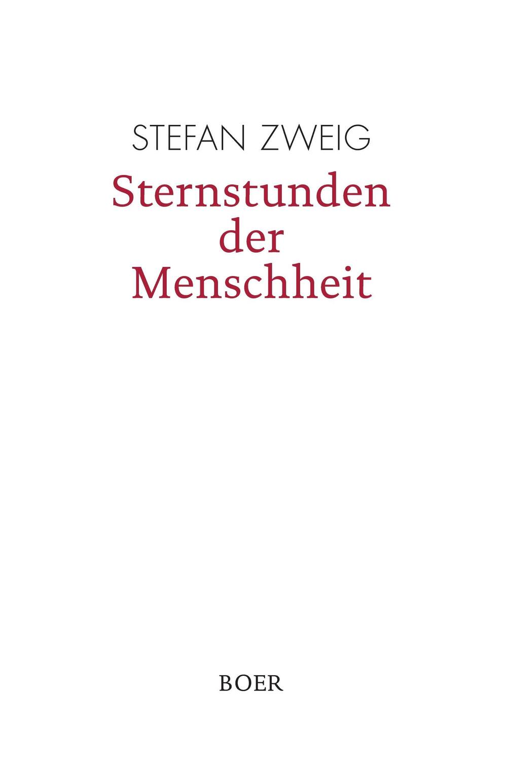 Cover: 9783946619505 | Sternstunden der Menschheit | Stefan Zweig | Buch | 272 S. | Deutsch