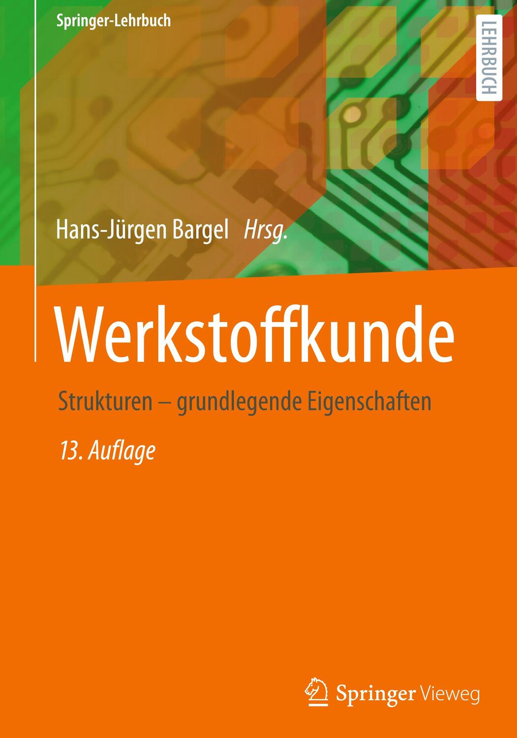 Cover: 9783662639603 | Werkstoffkunde | Buch | XXIII | Deutsch | 2022 | Springer Vieweg
