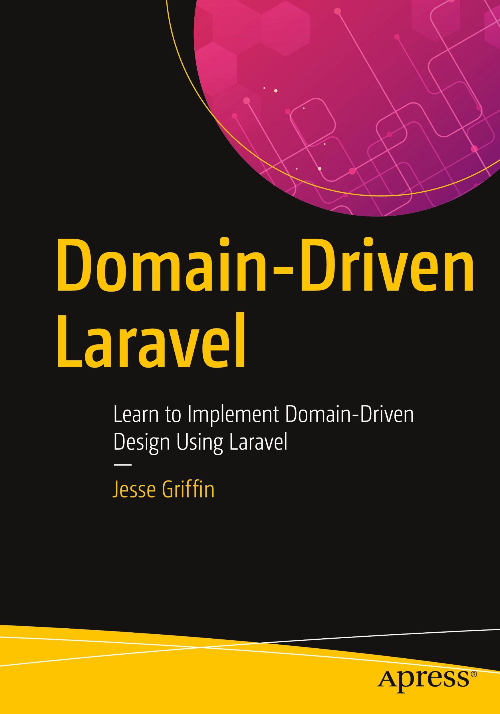 Cover: 9781484260227 | Domain-Driven Laravel | Jesse Griffin | Taschenbuch | xvii | Englisch