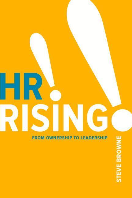 Cover: 9781586446444 | HR Rising!!: From Ownership to Leadership | Steve Browne | Taschenbuch