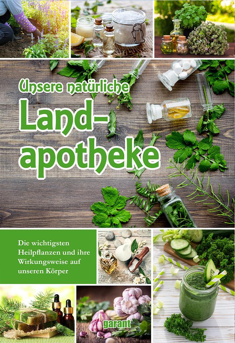 Cover: 9783735918918 | Unsere natürliche Landapotheke | Buch | 176 S. | Deutsch | 2019