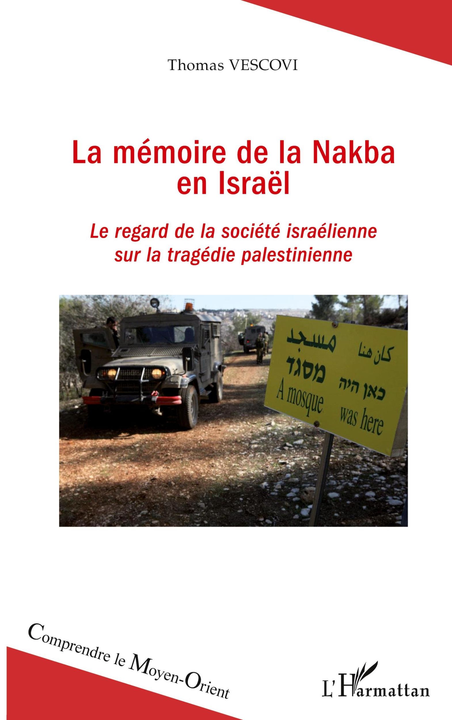 Cover: 9782343051864 | La mémoire de la Nakba en Israël | Thomas Vescovi | Taschenbuch | 2024