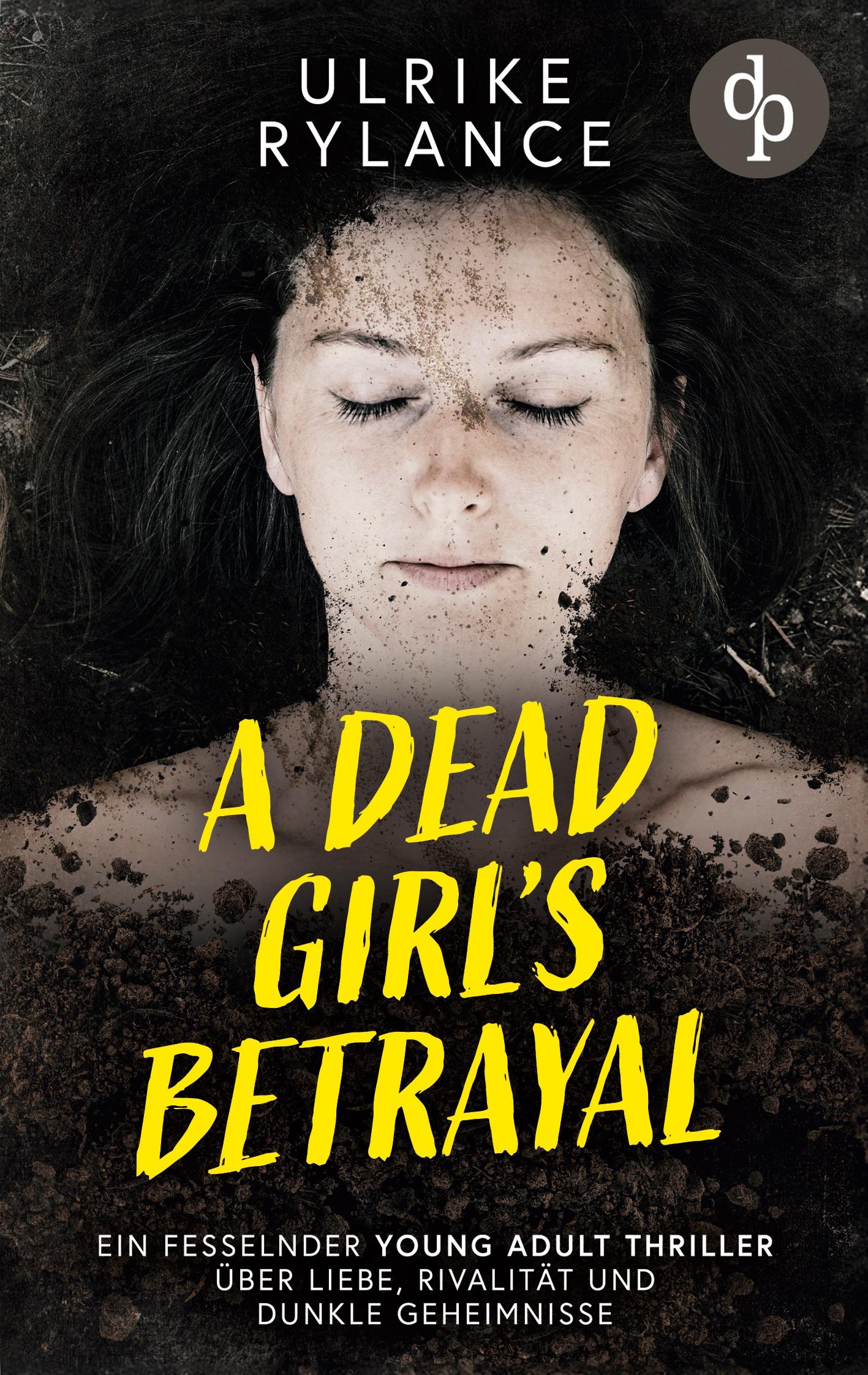 Cover: 9783989983120 | A Dead Girl's Betrayal | Ulrike Rylance | Taschenbuch | 208 S. | 2024