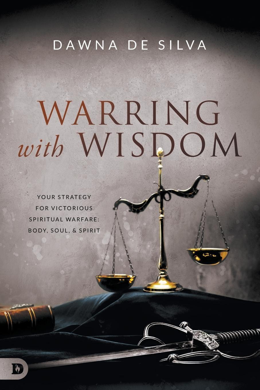Cover: 9780768454284 | Warring with Wisdom | Dawna De Silva | Taschenbuch | Paperback | 2020