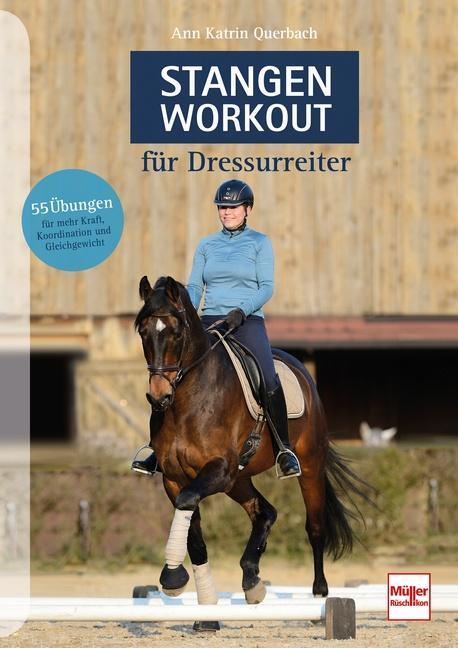 Cover: 9783275021956 | Stangen-Workout für Dressurreiter | Ann Katrin Querbach | Taschenbuch
