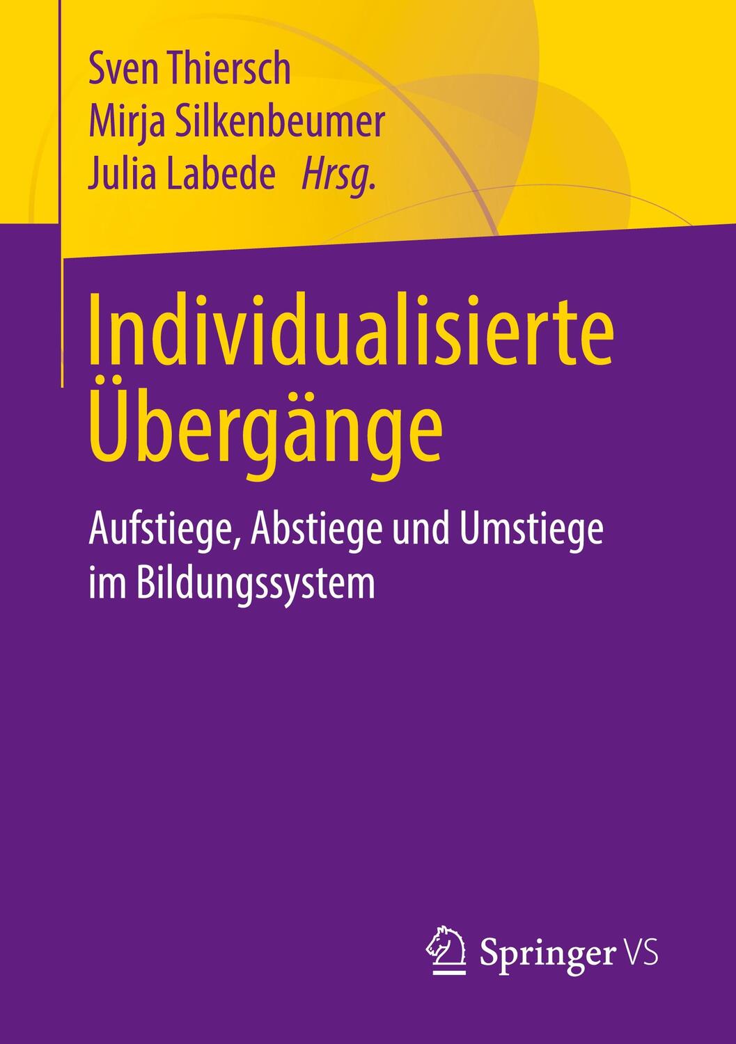 Cover: 9783658231668 | Individualisierte Übergänge | Mirja Silkenbeumer (u. a.) | Taschenbuch
