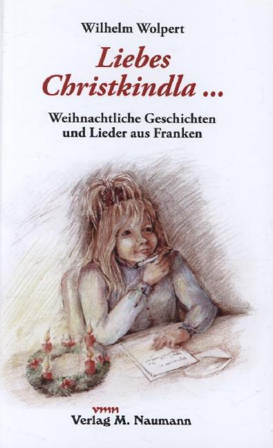 Cover: 9783943206296 | Liebes Christkindla. Weihnachtliche Geschichten und Lieder aus Franken