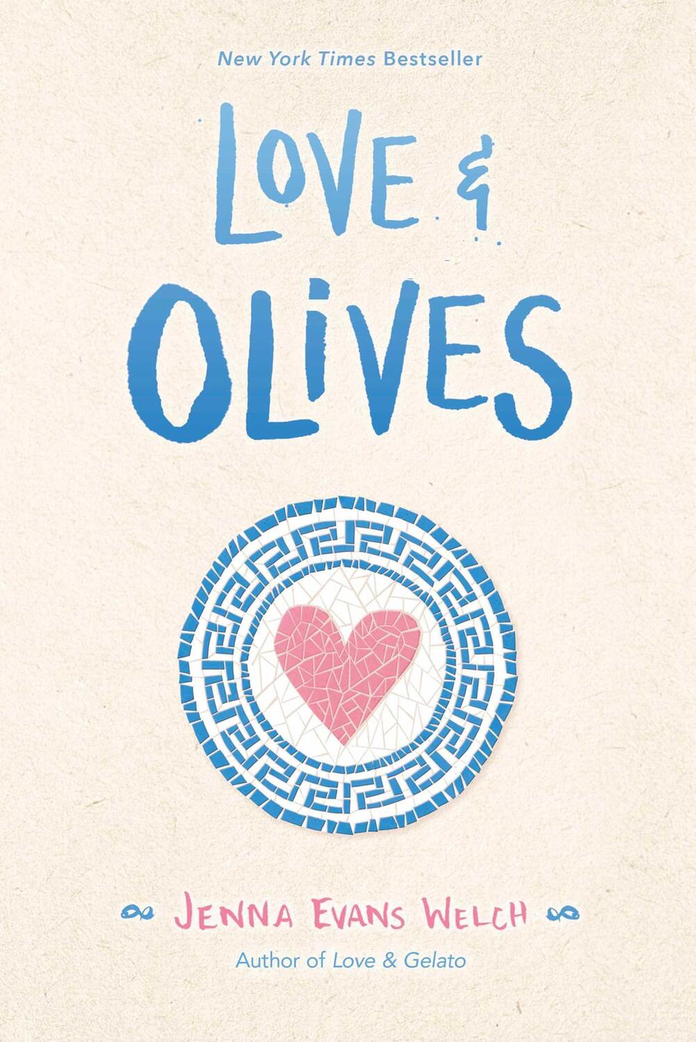 Cover: 9781534448841 | Love &amp; Olives | Jenna Evans Welch | Taschenbuch | Englisch | 2021