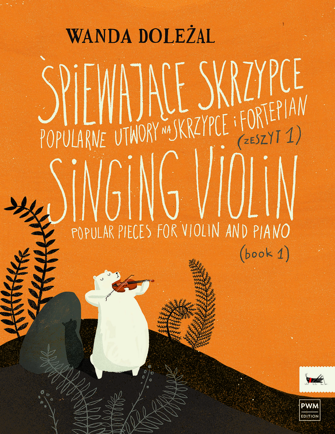 Cover: 9790274002046 | Singing Violin book 1 | Popular Pieces for Violin and Piano | Buch