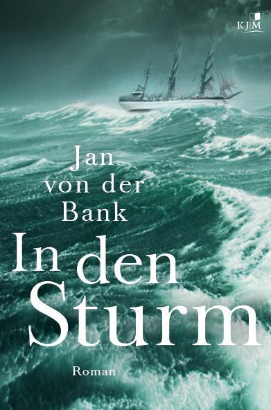 Cover: 9783961940486 | In den Sturm | Jan von der Bank | Taschenbuch | 332 S. | Deutsch