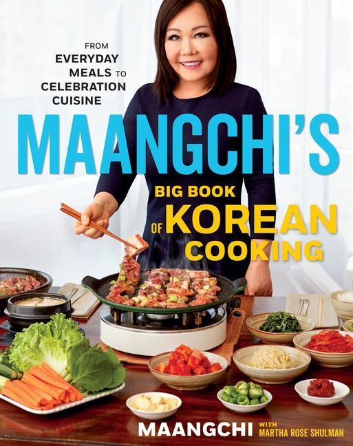 Cover: 9781328988126 | Maangchi's Big Book of Korean Cooking: From Everyday Meals to...