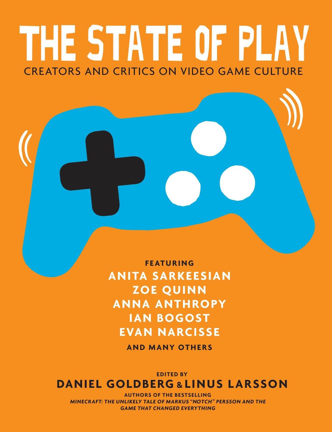 Cover: 9781609806392 | The State of Play: Creators and Critics on Video Game Culture | Buch