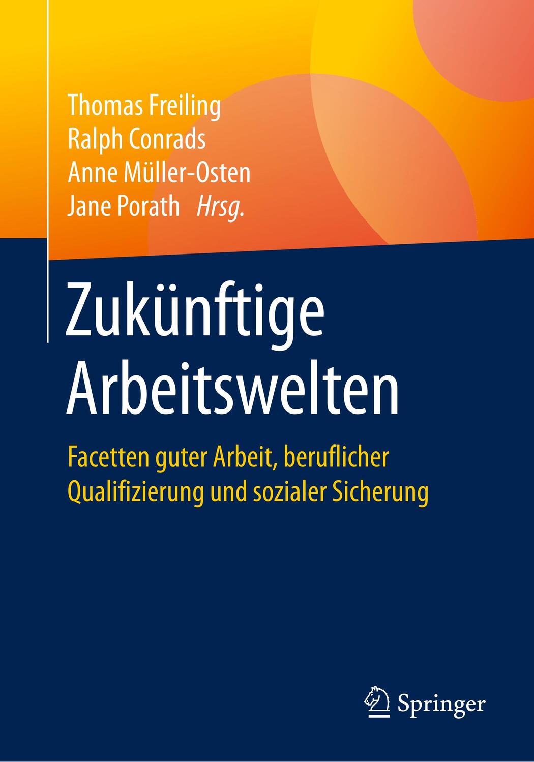 Cover: 9783658282622 | Zukünftige Arbeitswelten | Thomas Freiling (u. a.) | Taschenbuch
