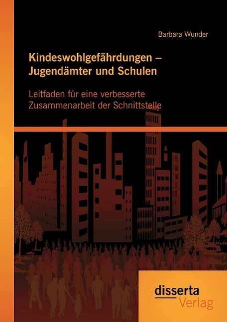 Cover: 9783959350228 | Kindeswohlgefährdungen ¿ Jugendämter und Schulen: Leitfaden für...