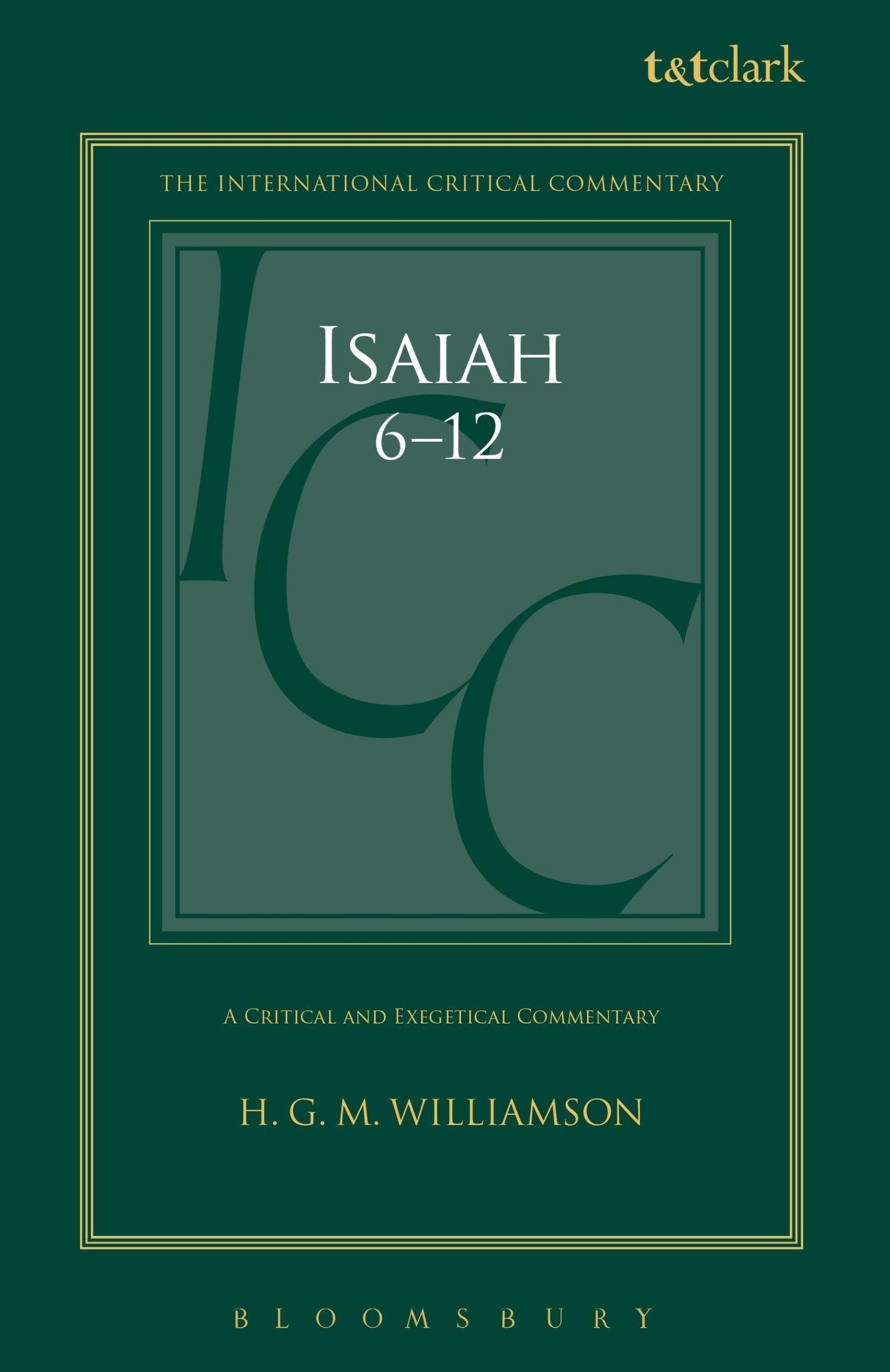 Cover: 9780567689993 | Isaiah 6-12 | A Critical and Exegetical Commentary | Williamson | Buch