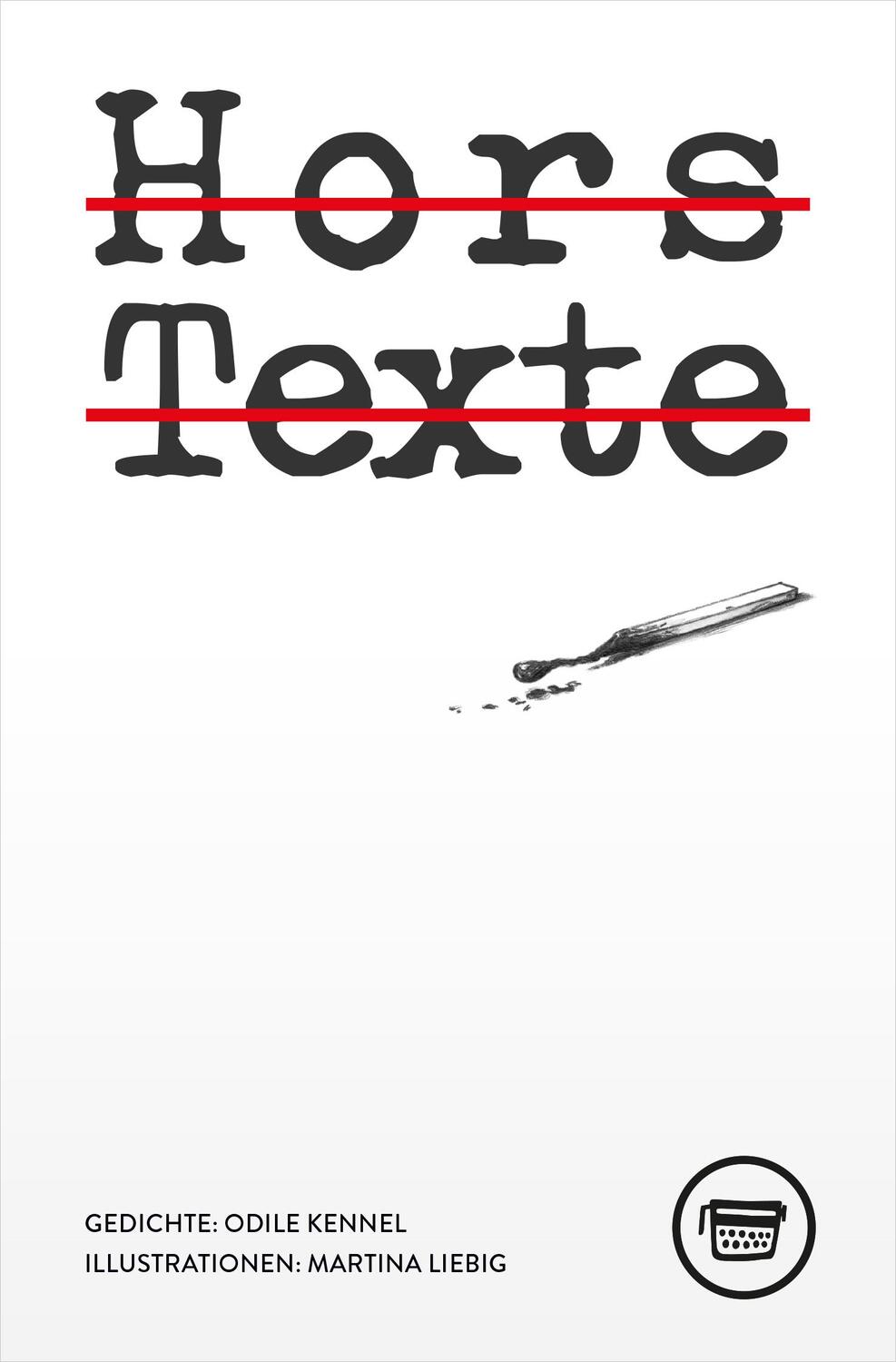 Cover: 9783945832325 | Hors Texte | Odile Kennel | Taschenbuch | Edition Belletristik | 57 S.