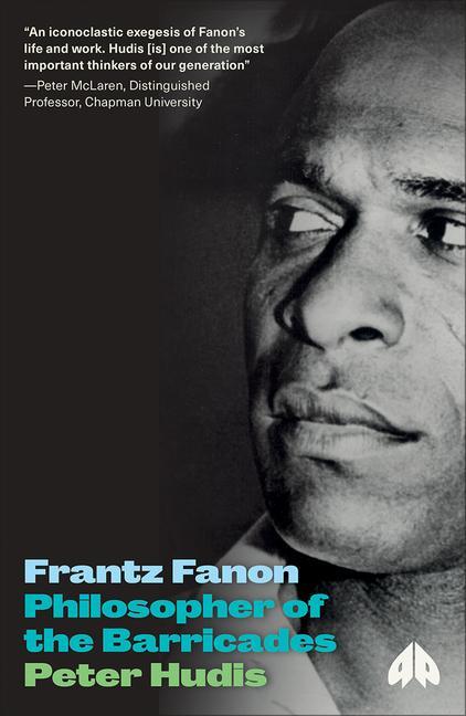 Cover: 9780745336251 | Frantz Fanon | Philosopher of the Barricades | Peter Hudis | Buch
