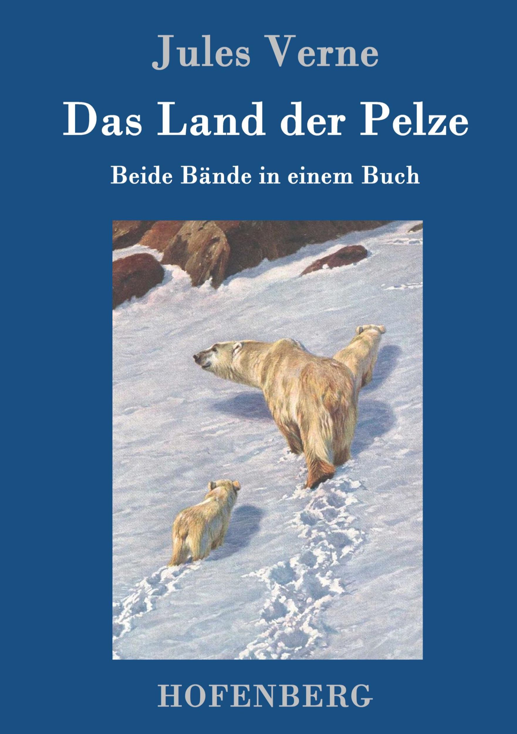 Cover: 9783843077729 | Das Land der Pelze | Beide Bände in einem Buch | Jules Verne | Buch