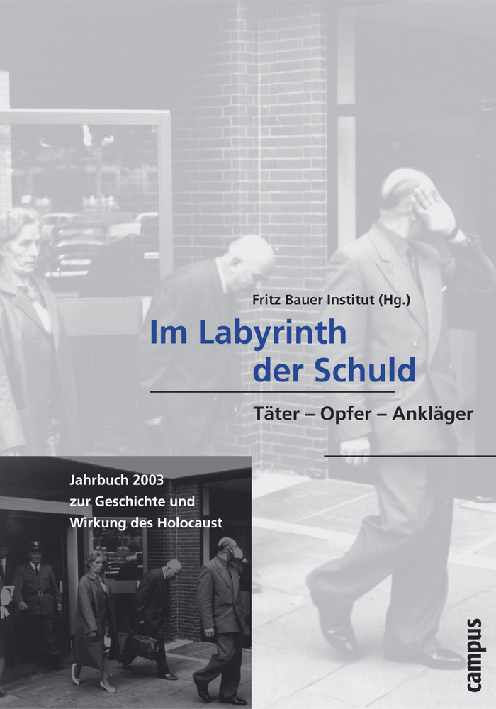 Cover: 9783593373737 | Im Labyrinth der Schuld | Täter - Opfer - Ankläger | Institut (u. a.)