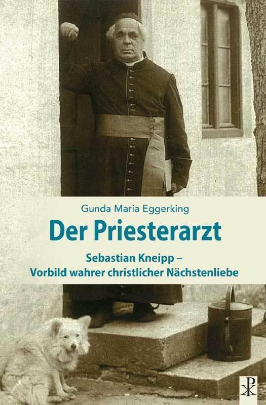 Cover: 9783717113324 | Der Priesterarzt | Gunda Maria Eggerking | Taschenbuch | Deutsch