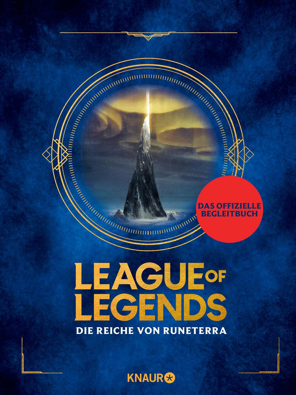Cover: 9783426227329 | League of Legends. Die Reiche von Runeterra | (deutsche Ausgabe)