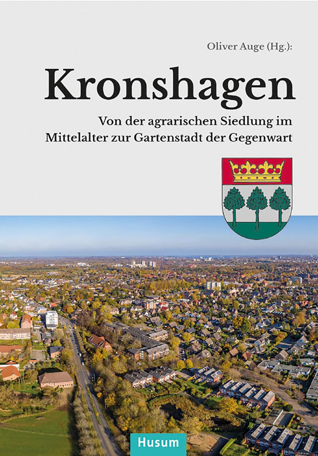 Cover: 9783967170368 | Kronshagen | Oliver Auge | Buch | Deutsch | 2021 | Husum Druck