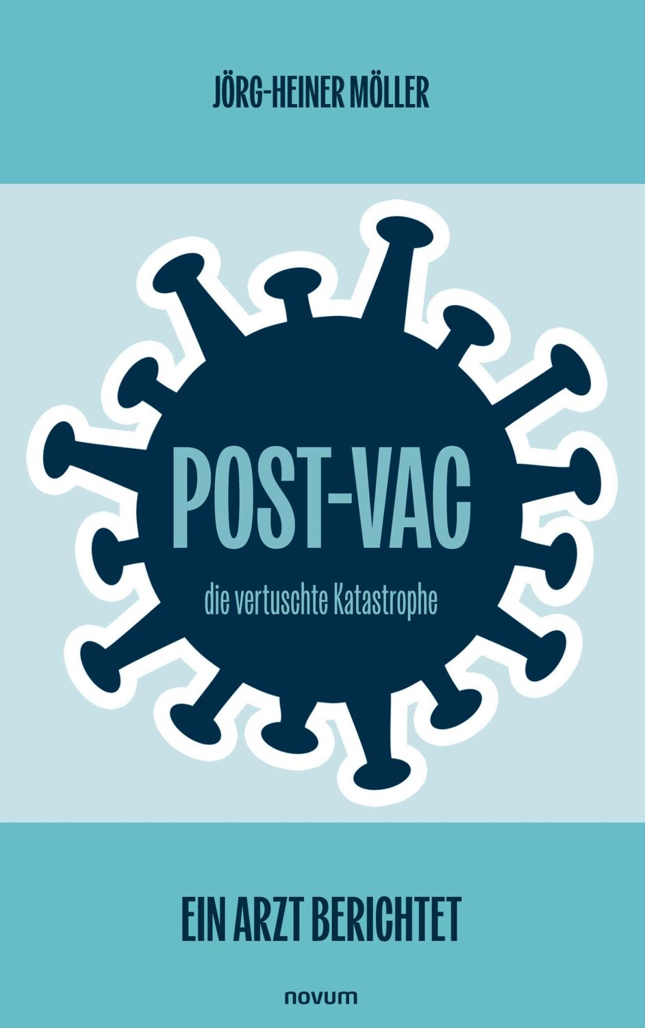 Cover: 9783711601766 | Post-Vac ¿ die vertuschte Katastrophe | Ein Arzt berichtet | Möller