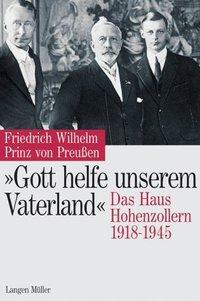 Cover: 9783784429083 | 'Gott helfe unserem Vaterland' | Das Haus Hohenzollern 1918-1945