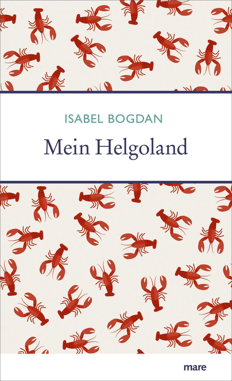 Cover: 9783866486546 | Mein Helgoland | Isabel Bogdan | Buch | Deutsch | 2021 | mareverlag