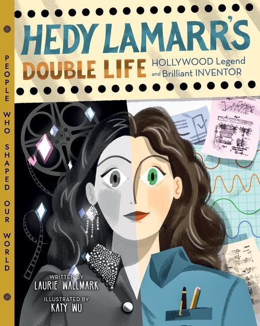 Cover: 9781454926917 | Hedy Lamarr's Double Life | Laurie Wallmark | Buch | Gebunden | 2019