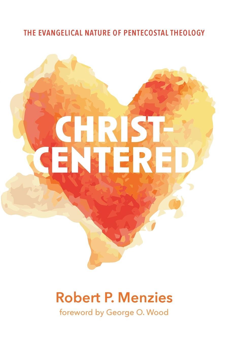 Cover: 9781725267824 | Christ-Centered | Robert P. Menzies | Taschenbuch | Paperback | 2020