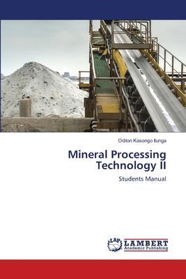 Cover: 9786206147374 | Mineral Processing Technology II | Students Manual | Ilunga | Buch