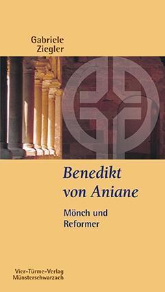 Cover: 9783896805980 | Benedikt von Aniane | Gabriele Ziegler | Taschenbuch | 139 S. | 2016