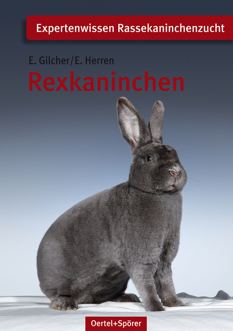 Cover: 9783886277605 | Rexkaninchen | Ernst Gilcher (u. a.) | Broschüre | 72 S. | Deutsch