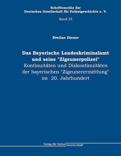 Cover: 9783866767102 | Bayerische Landeskriminalamt und seine "Zigeunerpolizei" | Diener
