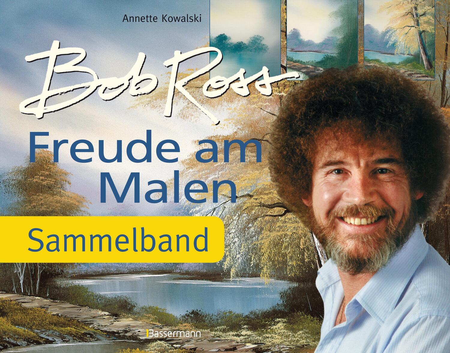 Cover: 9783809431770 | Freude am Malen | Bob Ross | Buch | 276 S. | Deutsch | 2013