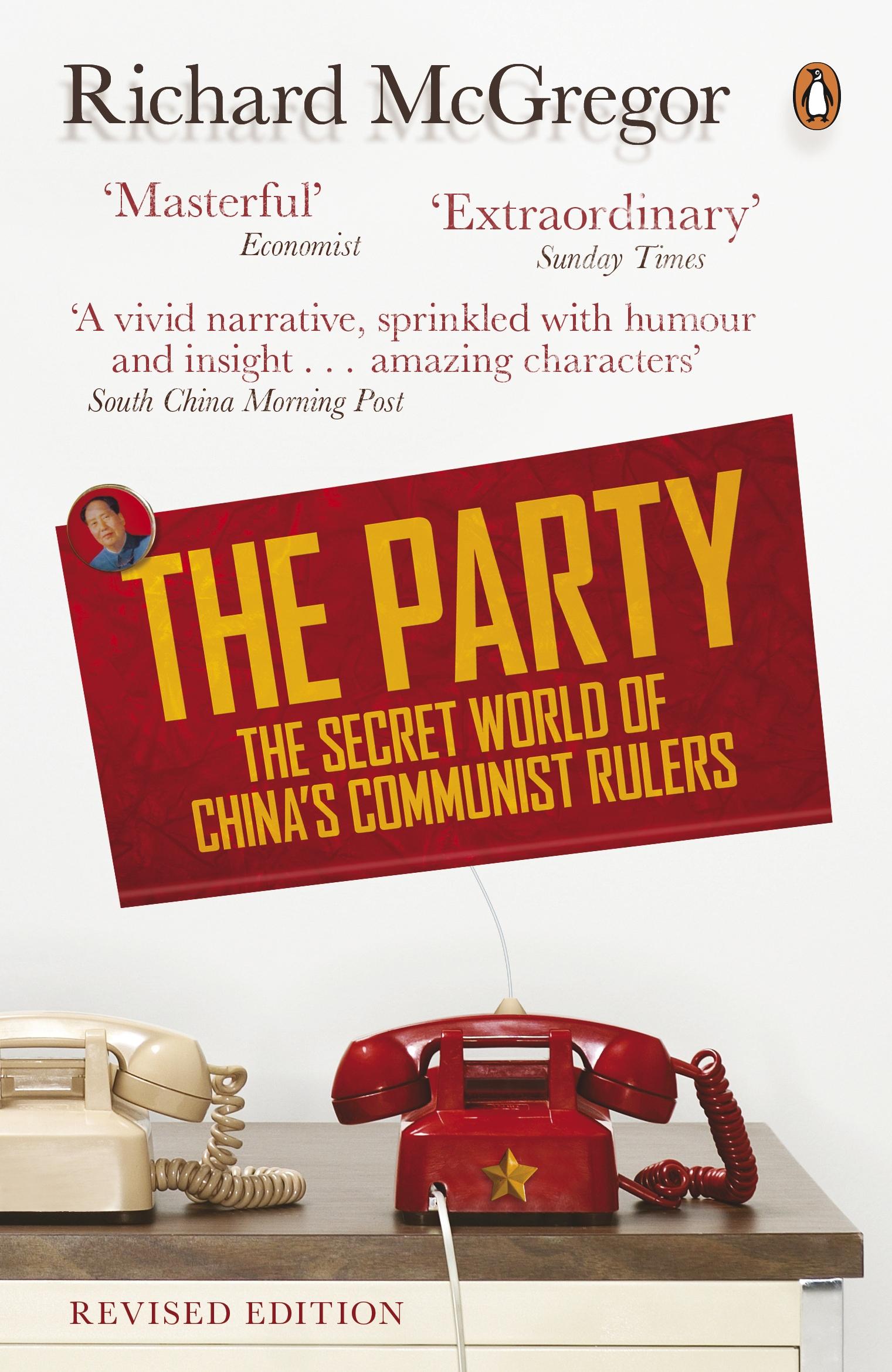 Cover: 9780141975559 | The Party | The Secret World of China's Communist Rulers | McGregor