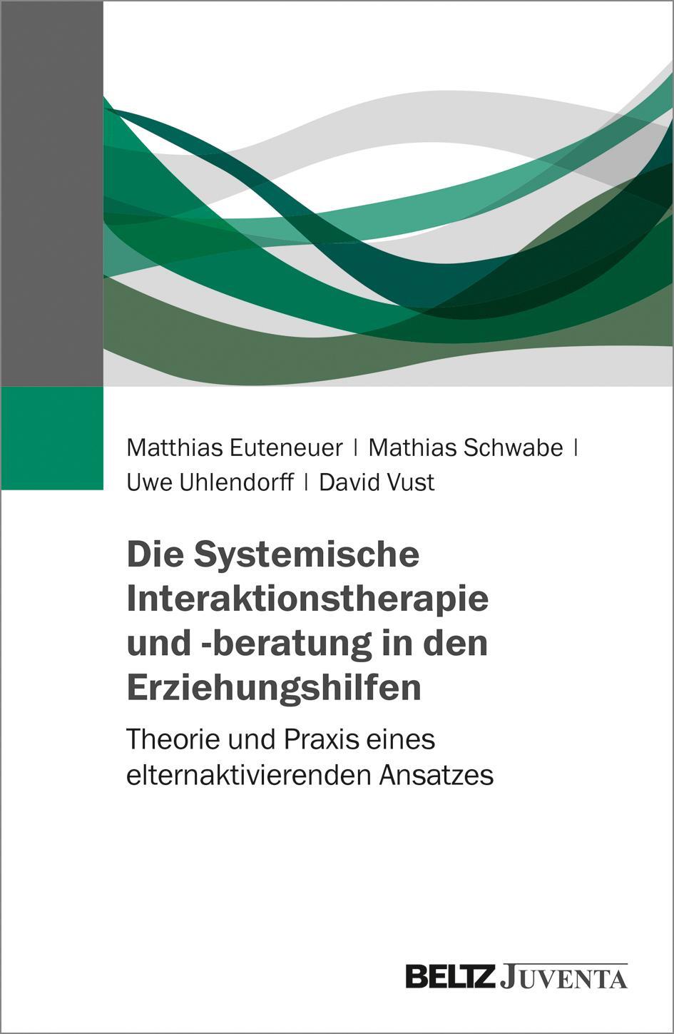 Cover: 9783779961864 | Die Systemische Interaktionstherapie und -beratung in den...
