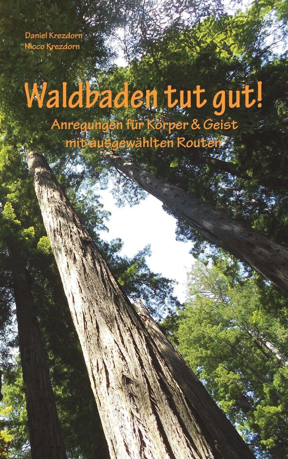 Cover: 9783945719114 | Waldbaden tut gut! | Daniel Krezdorn (u. a.) | Taschenbuch | Paperback