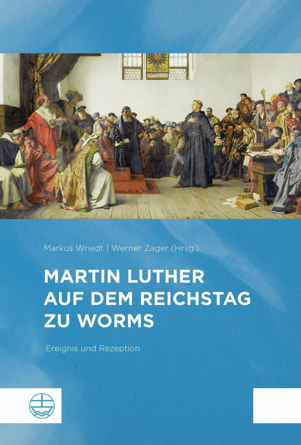 Cover: 9783374070589 | Martin Luther auf dem Reichstag zu Worms | Ereignis und Rezeption