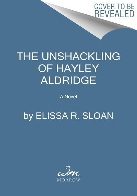 Cover: 9780063225527 | Hayley Aldridge Is Still Here | A Novel | Elissa R Sloan | Taschenbuch