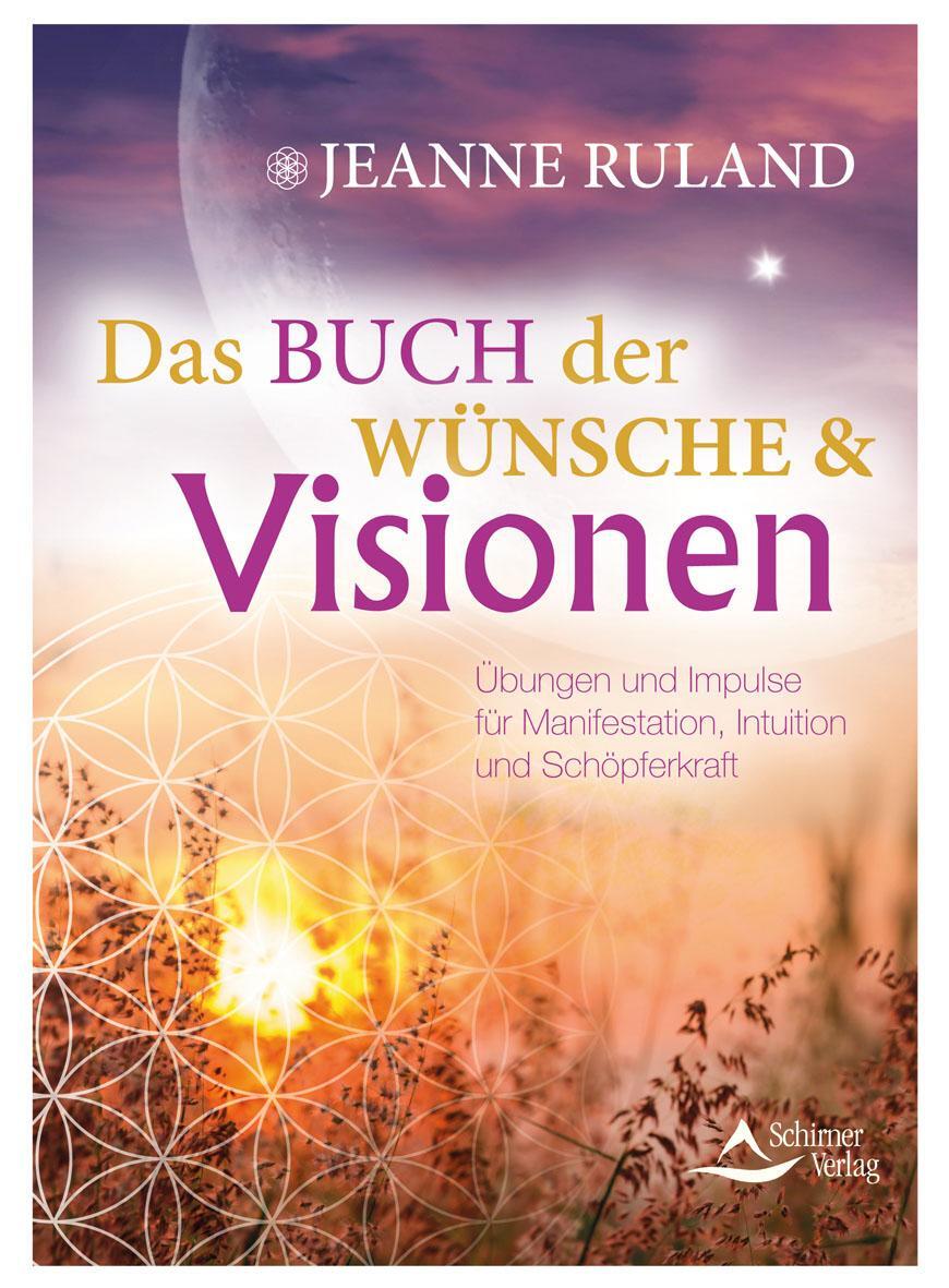 Cover: 9783843414104 | Das Buch der Wünsche & Visionen | Jeanne Ruland | Buch | Deutsch