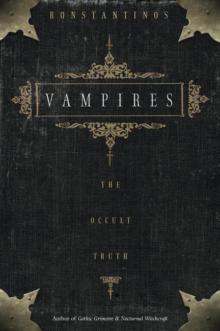 Cover: 9781567183801 | Vampires | The Occult Truth | Konstantinos | Taschenbuch | Englisch