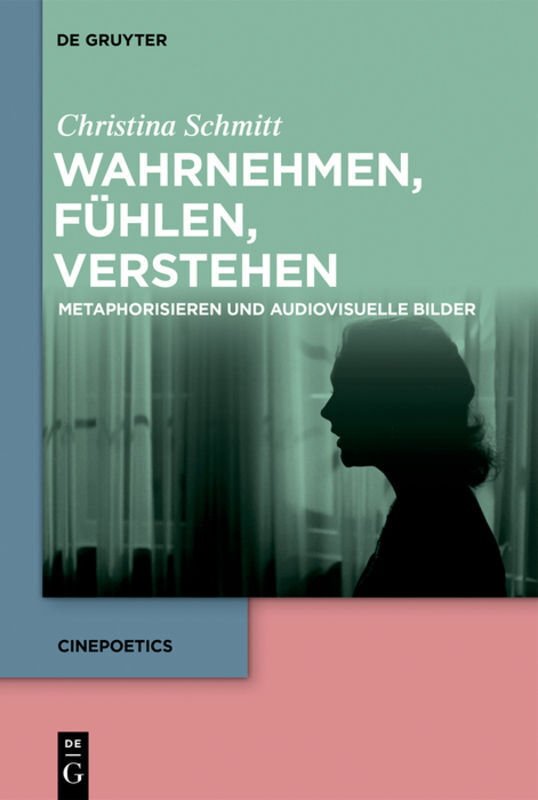 Cover: 9783110613223 | Wahrnehmen, fühlen, verstehen | Christina Schmitt | Buch | IX | 2020