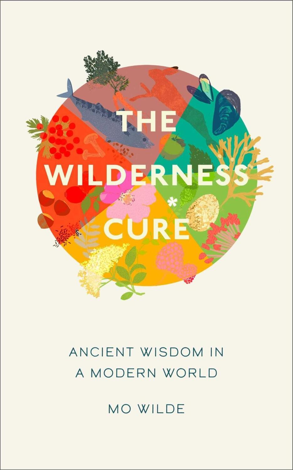 Cover: 9781398508637 | The Wilderness Cure | Mo Wilde | Buch | Englisch | 2022