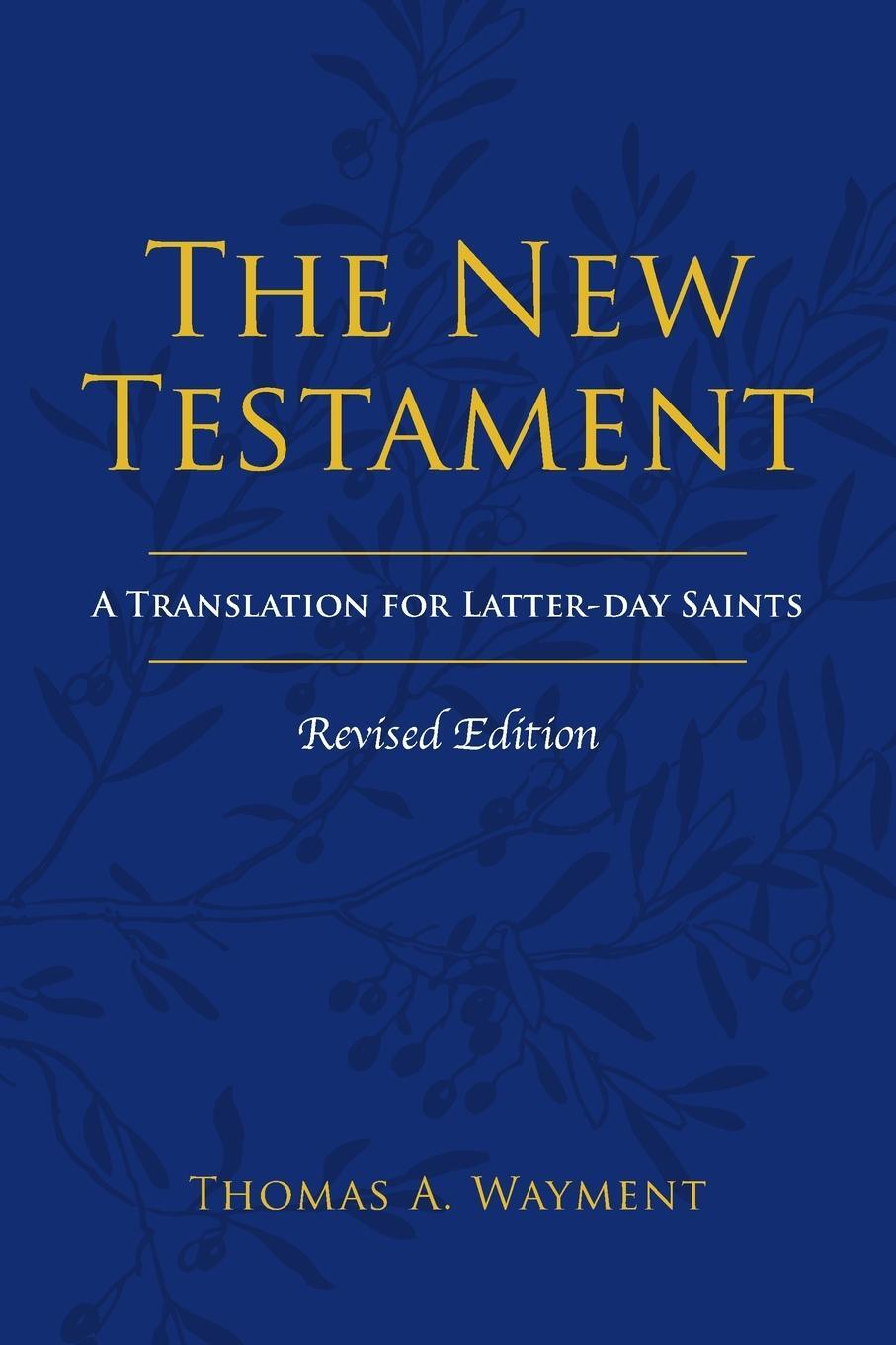 Cover: 9781589587861 | The New Testament | Thomas A. Wayment | Taschenbuch | Paperback | 2022