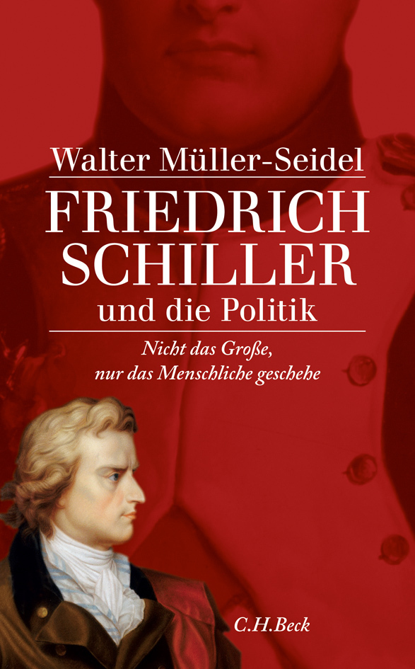 Cover: 9783406572845 | Friedrich Schiller und die Politik | Walter Müller-Seidel | Buch