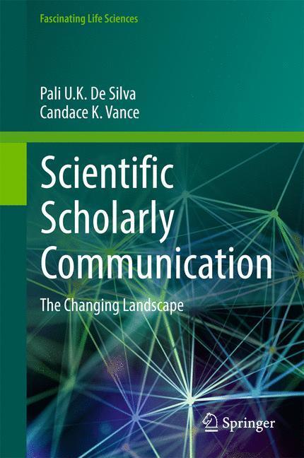 Cover: 9783319506265 | Scientific Scholarly Communication | The Changing Landscape | Buch | x